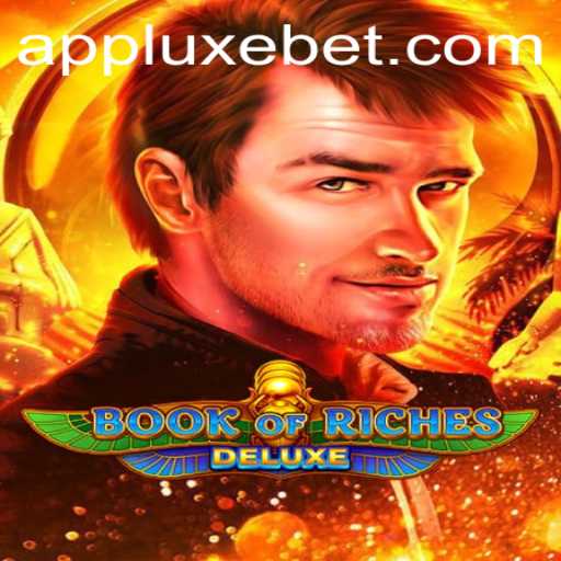 Exploring the Enchanting World of Book of Riches Deluxe with LUXEBET