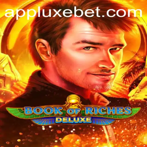 Exploring the Enchanting World of Book of Riches Deluxe with LUXEBET