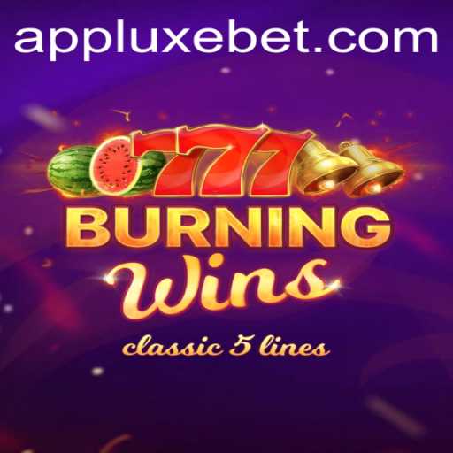 Exploring the Thrills of BurningWins Enhanced by LUXEBET