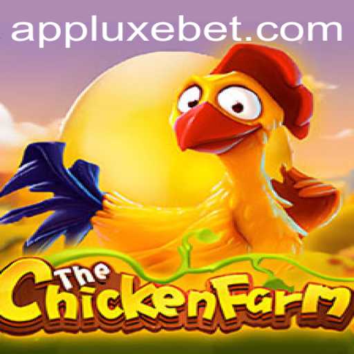 Explore the Exciting World of ChickenFarm with LUXEBET