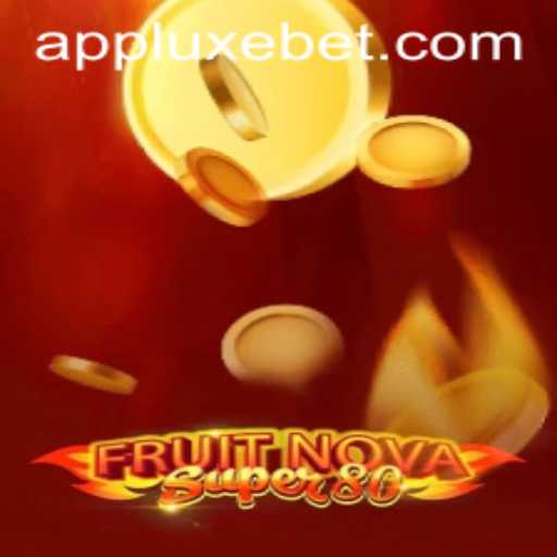 Unveiling the Exciting World of FruitNovaSuper80 and LUXEBET: A New Era of Gaming