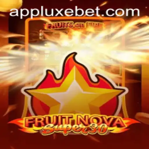 Discover the Thrills of FruitrNovaSupe30 with LUXEBET