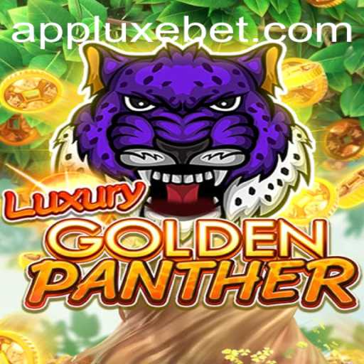 Explore the Thrills of LUXURYGOLDENPANTHER