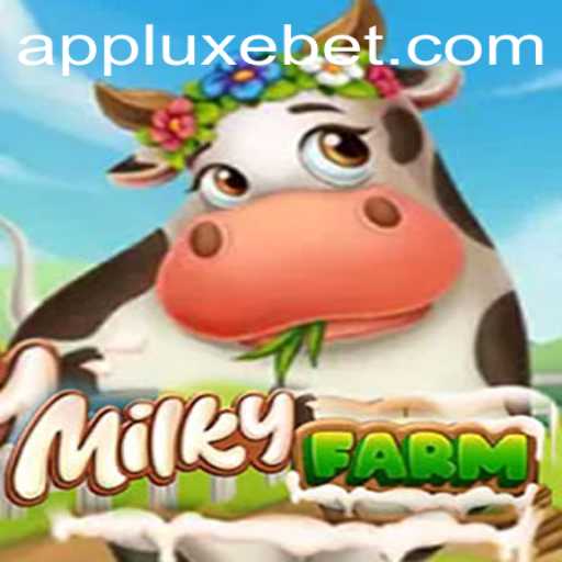 Discover MilkyFarm: A Deep Dive into the Exciting World of LUXEBET