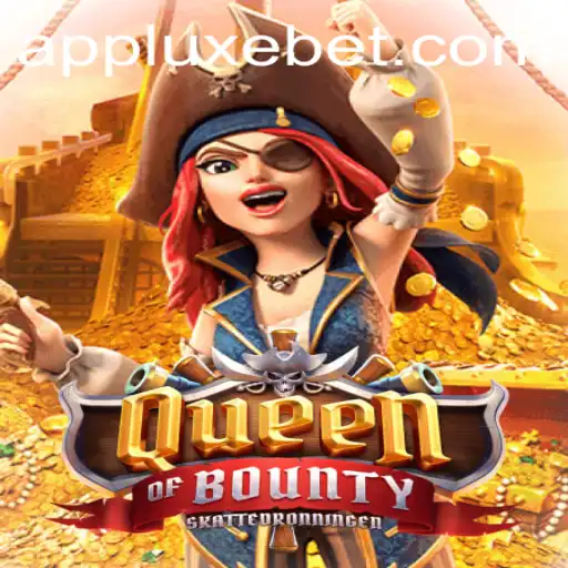 Queen of Bounty: Exploring the High Seas Adventure with LUXEBET